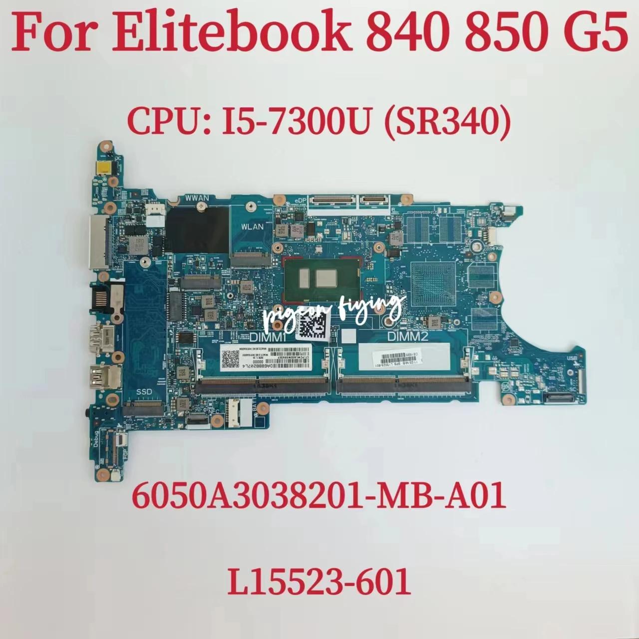 HP EliteBook 840 G5 850 G5 ZBOOK 14U G5 15U G5 Ʈ  CPU: I5-7300U SR340 DDR4 L15523-601 ׽Ʈ OK, 6050A3038201